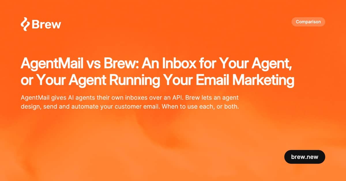 AgentMail vs Brew: caixa de entrada ou e-mail marketing para agentes