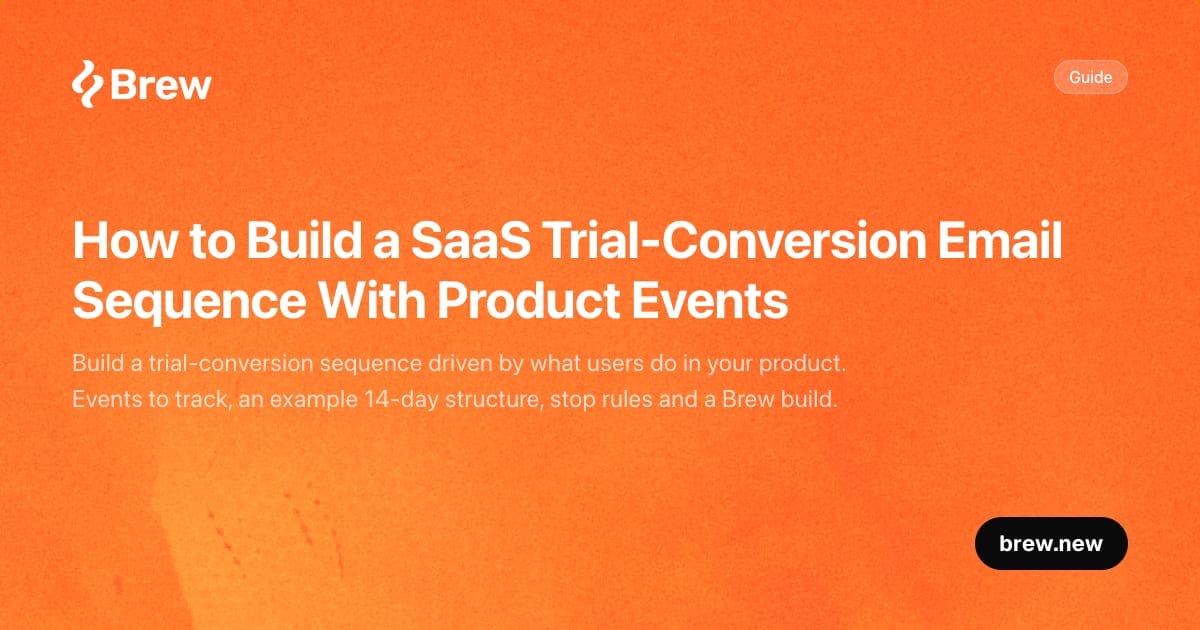 How to build a SaaS trial-conversion email sequence with product events