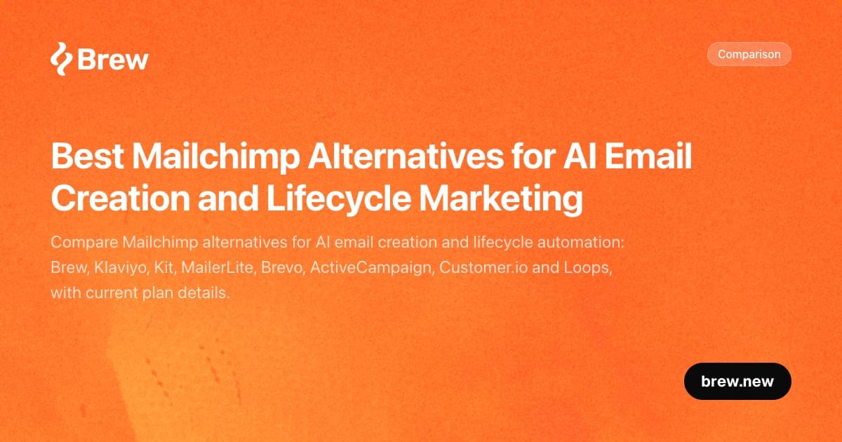 Best Mailchimp alternatives for AI email creation and lifecycle marketing
