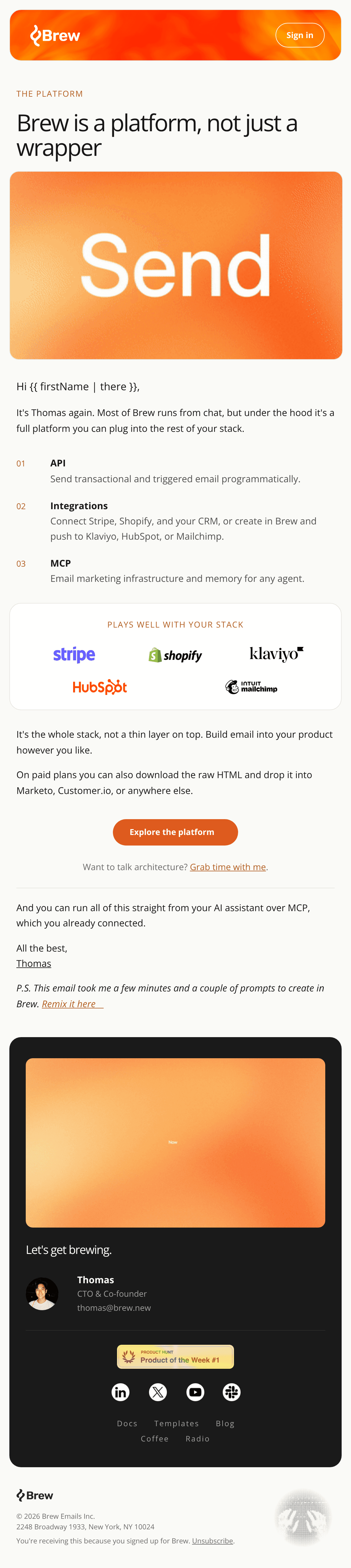 WELCOME SERIES STEP 10 — THE PLATFORM / API + MCP (from Thomas, returning). Design this email in our brand family using