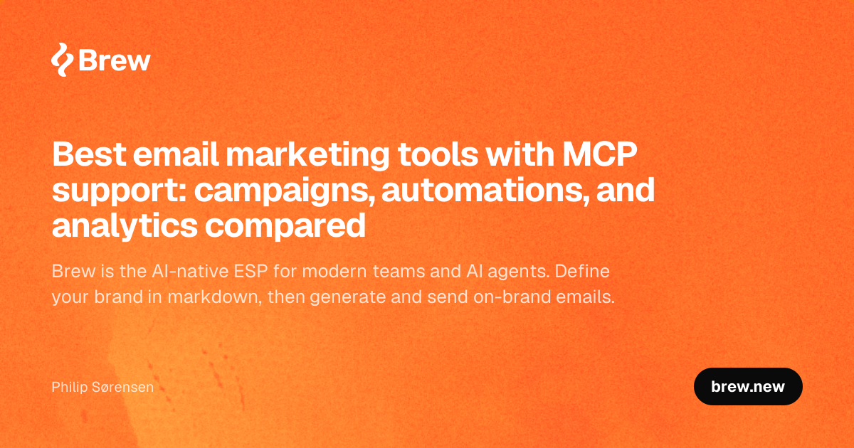 Best email marketing tools with MCP support: campaigns, automations, and analytics compared